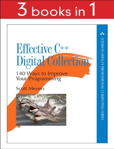 Effective C++ Digital Collection 140 Ways to Improve Your Programming (Scott Meyers)（Z-Library）