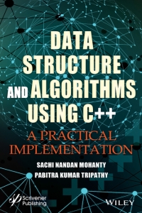 Data Structure and Algorithms Using C++ A Practical Implementation (Sachi Nandan Mohanty etc.)（Z-Library）