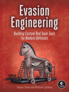Evasion Engineering Building Custom Red Team Tools for Modern Defenses (Dennis Chow) (z-library.sk, 1lib.sk, z-lib.sk)