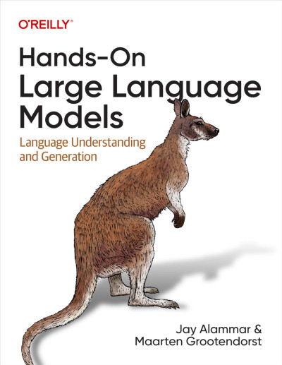 Hands-On Large Language Models Language Understanding and Generation (Jay Alammar  Maarten Grootendorst) (Z-Library)