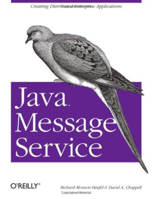 Java Message Service (Mark Richards, Richard Monson-Haefel etc.) (Z-Library)