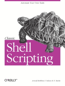 Classic Shell Scripting (Arnold Robbins, Nelson H.F. Beebe) (Z-Library)