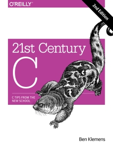 21st Century C C Tips from the New School (Ben Klemens) (Z-Library)
