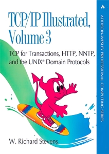 TCPIP Illustrated, Volume 3 TCP for Transactions, HTTP, NNTP, and the UNIX Domain Protocols (W. Richard Stevens) (Z-Library)