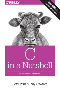 C in a Nutshell The Definitive Reference (Peter Prinz, Tony Crawford) (Z-Library)