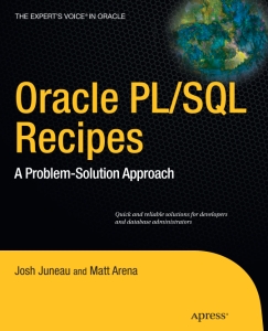 Oracle PL SQL Recipes A Problem-Solution Approach (Josh Juneau, Matt Arena) (Z-Library)