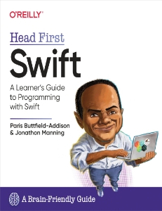 Head First Swift A Learners Guide to Programming with Swift (Paris Buttfield-Addison, Jonathan Manning) (Z-Library)