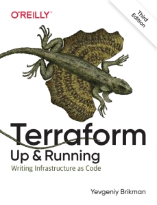 Terraform Up and Running Writing Infrastructure as Code, 3rd Edition (Yevgeniy Brikman) (Z-Library)