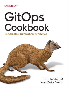 Gitops Cookbook Kubernetes Automation in Practice (Natale Vinto, Alex Bueno) (Z-Library)