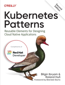Kubernetes Patterns Reusable Elements for Designing Cloud Native Applications (2nd Ed) (Bilgin Ibryam, Roland Huß) (Z-Library)