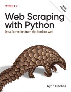 Web Scraping with Python Data Extraction from the Modern Web (Ryan Mitchell) (Z-Library)