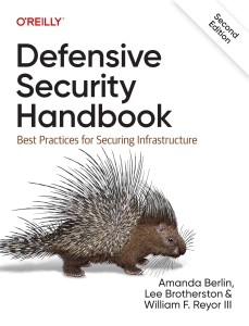 Defensive Security Handbook Best Practices for Securing Infrastructure   Second Edition (Amanda Berlin, Lee Brotherston etc.) (Z Library)