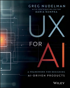 UX for AI A Framework for Designing AI-Driven Products (Greg Nudelman  Daria Kempka) (Z-Library)