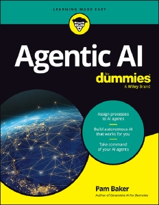 Agentic AI For Dummies® (Pam Baker) (z-library.sk, 1lib.sk, z-lib.sk)
