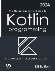 The Comprehensive Guide to Kotlin Programming  A Complete Reference Guide (Madison Giroux) (z-library.sk, 1lib.sk, z-lib.sk)