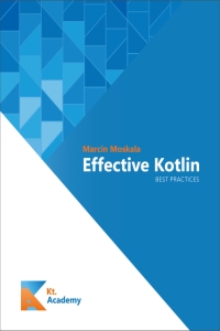 Effective Kotlin Best Practices (Marcin Moskala) (z-library.sk, 1lib.sk, z-lib.sk)