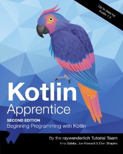 Kotlin Apprentice (Second Edition) Beginning Programming with Kotlin (Irina Galata, Joe Howard, Ellen Shapiro) (z-library.sk, 1lib.sk, z-lib.sk)