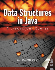 Data Structures in Java A Laboratory Course (Sandra Andersen) (z-library.sk, 1lib.sk, z-lib.sk)