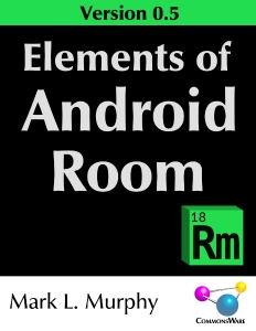 Elements of Android Room (Mark L. Murphy) (z-library.sk, 1lib.sk, z-lib.sk) (1)