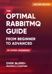 The Optimal RabbitMQ Guide (Lovisa Johansson) (z-library.sk, 1lib.sk, z-lib.sk)