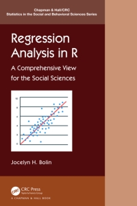Regression Analysis in R (Jocelyn E. Bolin) (z-library.sk, 1lib.sk, z-lib.sk)