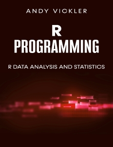R Programming R Data Analysis and Statistics (Vickler, Andy) (z-library.sk, 1lib.sk, z-lib.sk)