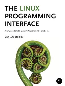The Linux programming interface a Linux and UNIX system programming handbook (Michael Kerrisk) (z-library.sk, 1lib.sk, z-lib.sk)