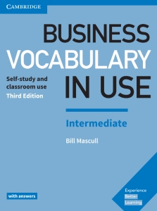 Business Vocabulary in Use Intermediate, 3rd Edition (Bill Mascull) (z-library.sk, 1lib.sk, z-lib.sk)