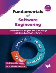 Fundamentals of Software Engineering Comprehensive insights into SDLC design quality and AIML in software (Mohapatra, HiteshKumar etc.) (z-library.sk, 1lib.sk, z-lib.sk)