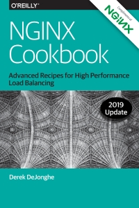 NGINX Cookbook Advanced Recipes for High Performance Load Balancing (Derek DeJonghe) (z-library.sk, 1lib.sk, z-lib.sk)