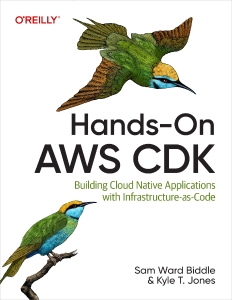 Hands-On AWS CDK (Sam Ward Biddle, Kyle T Jones)（Z-Library）