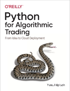 Python for Algorithmic Trading From Idea to Cloud Deployment (Yves Hilpisch) (z-library.sk, 1lib.sk, z-lib.sk)