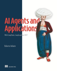 AI Agents and Applications With LangChain, LangGraph, and MCP (Roberto Infante)（Z-Library）