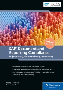 SAP Document and Reporting Compliance Projektplanung, Implementierung, Anwendung (Timo Beddig, Stephanie Henseler, Eik Sunke etc.) (z-library.sk, 1lib.sk, z-lib.sk)