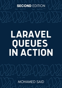 Laravel Queues in Action (Mohamed Said) (z-library.sk, 1lib.sk, z-lib.sk)