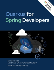Quarkus for Spring Developers (Eric Deandrea Daniel Oh Charles Moulliard) (z-library.sk, 1lib.sk, z-lib.sk)