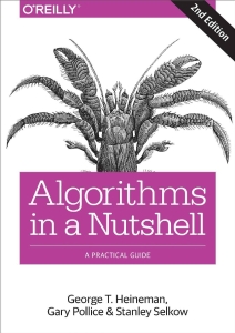 Algorithms in a Nutshell A Practical Guide (George T. Heineman, Gary Pollice etc.) (z-library.sk, 1lib.sk, z-lib.sk)