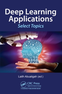 Deep Learning Applications Select Topics (Laith Abualigah) (z-library.sk, 1lib.sk, z-lib.sk)