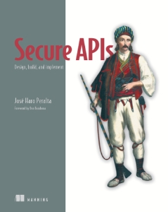 Secure APIs Design, build, and implement (José Haro Peralta) (z-library.sk, 1lib.sk, z-lib.sk)