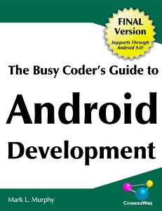 The Busy Coder’s Guide To Android Development (Final Version) - (Mark L. Murphy) (z-library.sk, 1lib.sk, z-lib.sk)
