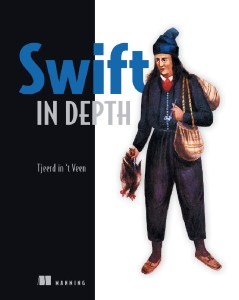 Swift In Depth (Tjeerd in ’t Veen) (z-library.sk, 1lib.sk, z-lib.sk)