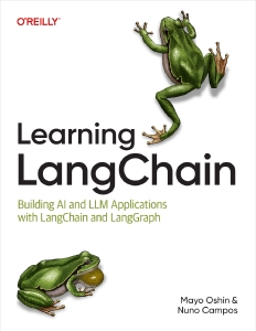 Learning LangChain (Mayo Oshin, Nuno Campos) (Z-Library)