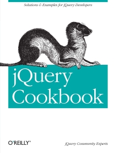 jQuery Cookbook Solutions  Examples for jQuery Developers (Animal Guide) (Cody Lindley) (z-library.sk, 1lib.sk, z-lib.sk)