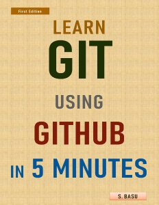 Learn GIT using GITHUB in 5 minutes (S Basu) (z-library.sk, 1lib.sk, z-lib.sk)