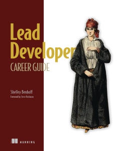 Lead Developer Career Guide (Shelley Benhoff) (Z-Library)