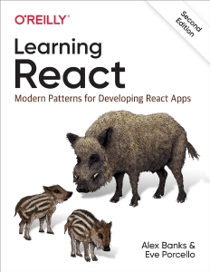 Learning React Modern Patterns for Developing React Apps (Eve Porcello, Alex Banks) (z-library.sk, 1lib.sk, z-lib.sk)