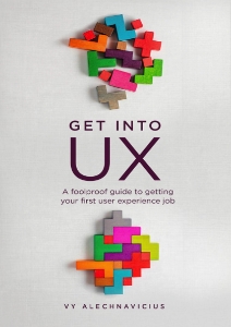 Get Into UX (Vy Alechnavicius) (z-library.sk, 1lib.sk, z-lib.sk)