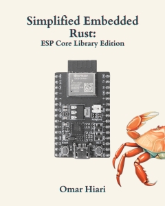 Simplified Embedded Rust ESP Core Library Edition (Omar Hiari) (z-library.sk, 1lib.sk, z-lib.sk)