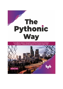 The Pythonic Way (Sonal Raj) (z-library.sk, 1lib.sk, z-lib.sk)