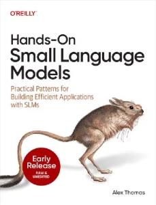 Hands-on Small Language Models (Alexander Thomas) (z-library.sk, 1lib.sk, z-lib.sk)
